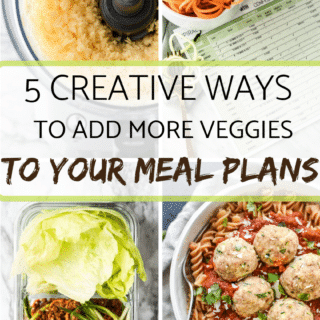 5 creative ways to add more veggies to your meal plans