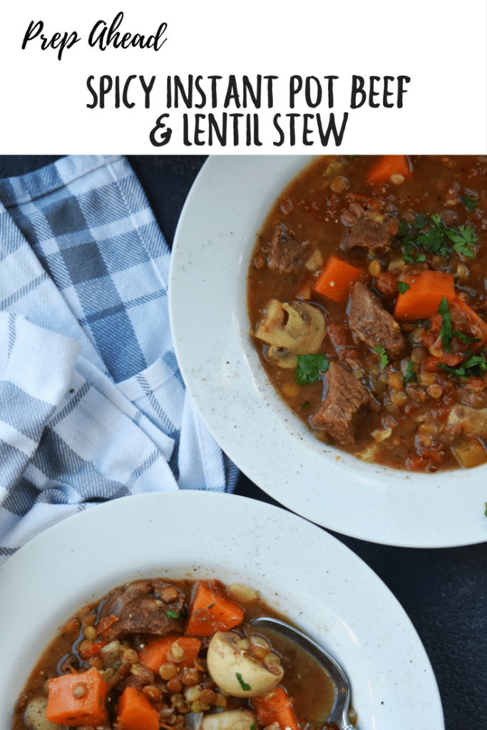 Prep Ahead Spicy Instant Pot Beef Lentil Stew
