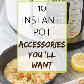 10 Instant Pot Accessories you'll want
