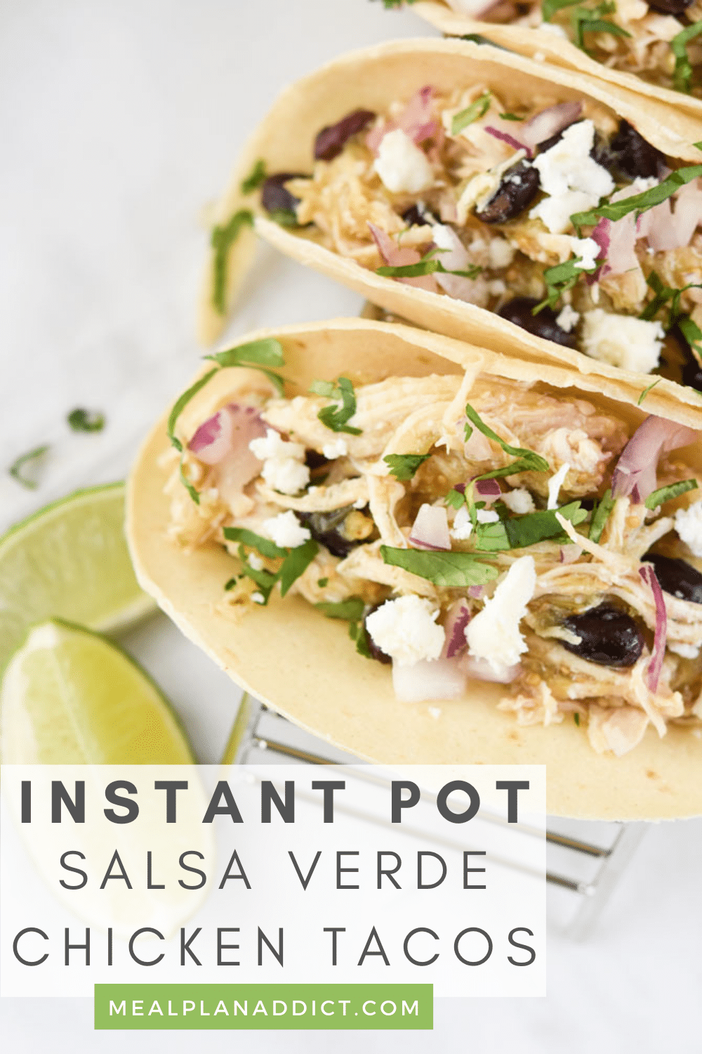 Instant Pot Salsa Verde Chicken Tacos {Freezer Friendly} Meal Plan Addict