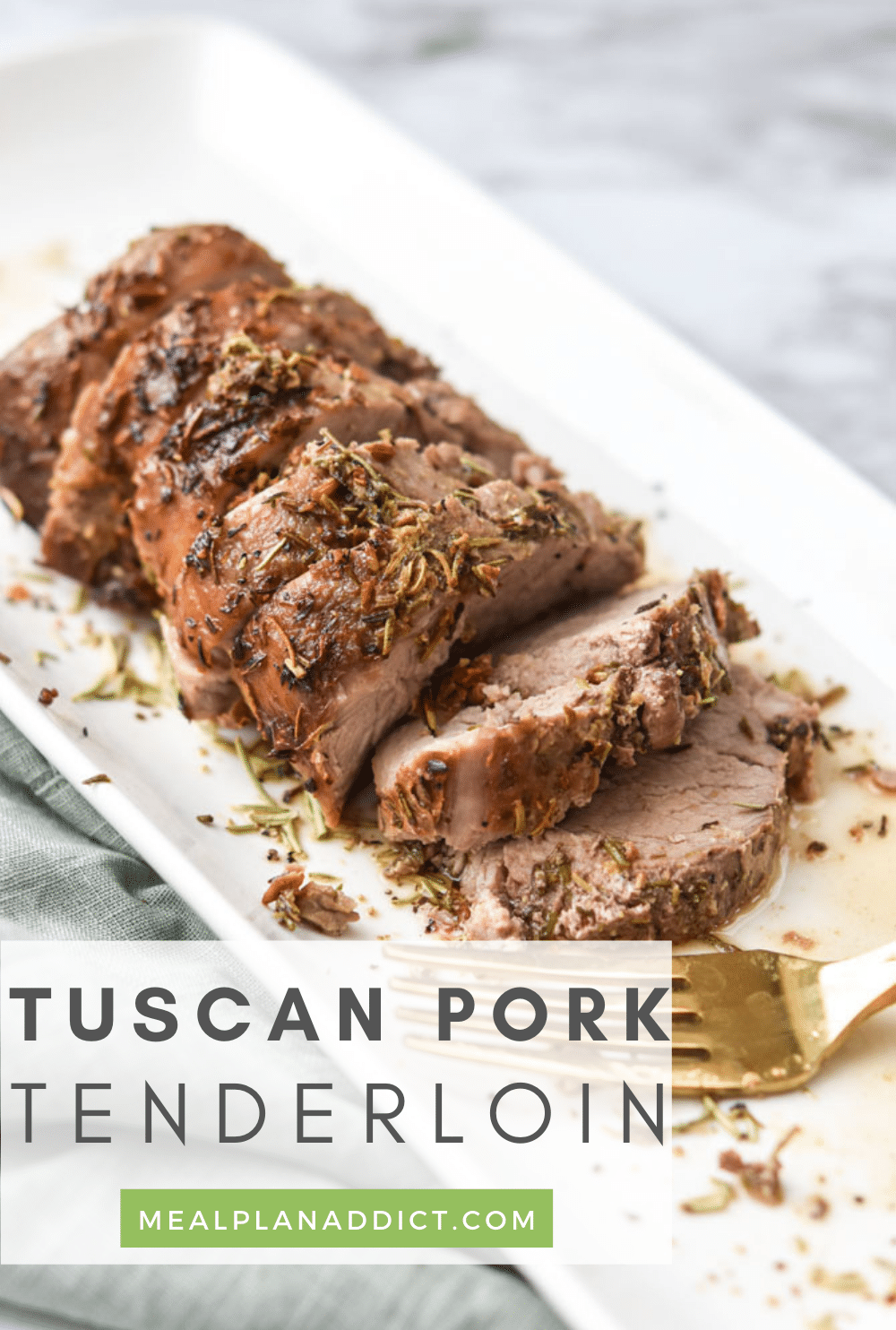 30 Minute Tuscan Pork Tenderloin Recipe