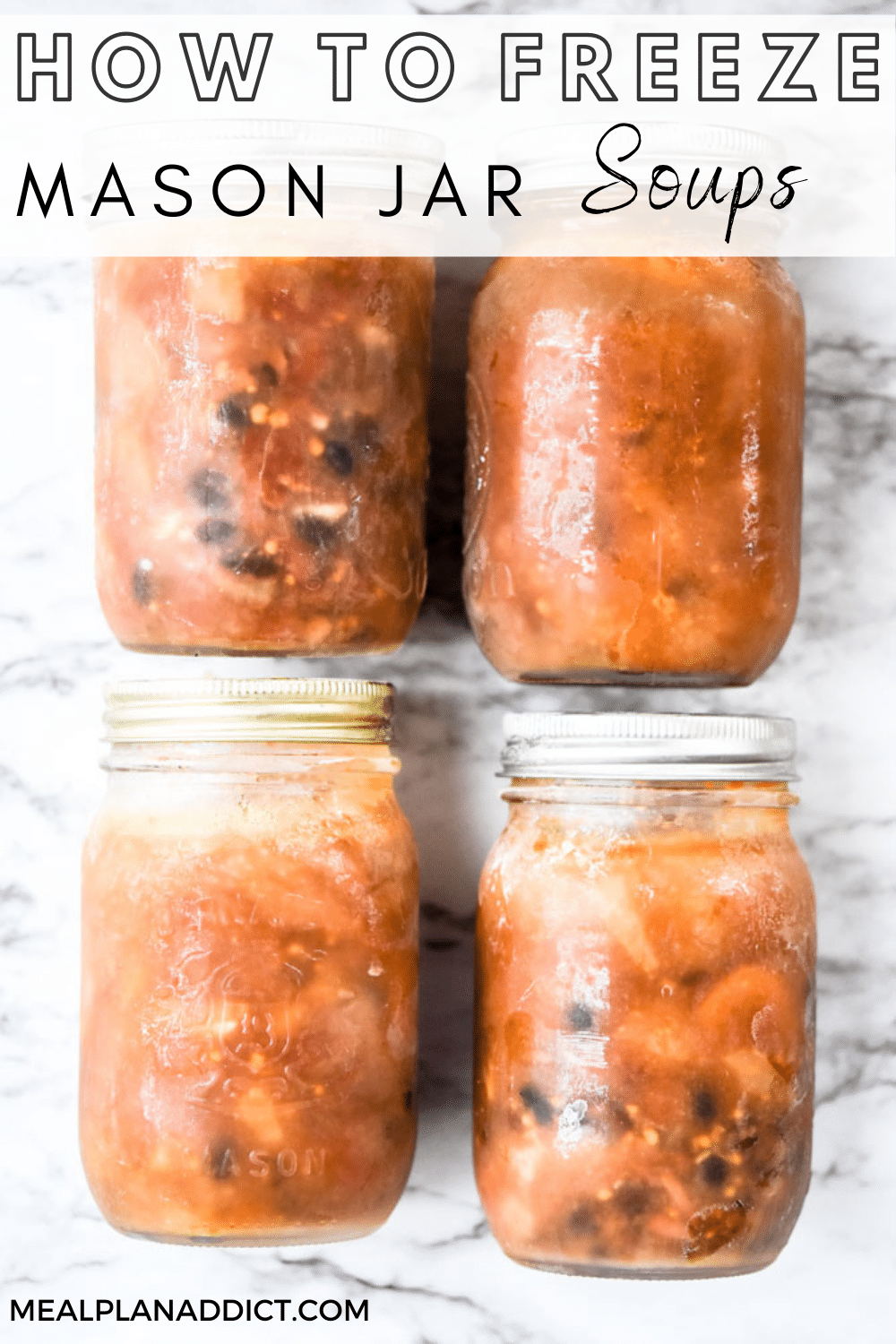 How To Freeze Mason Jar Soups Meal Plan Addict