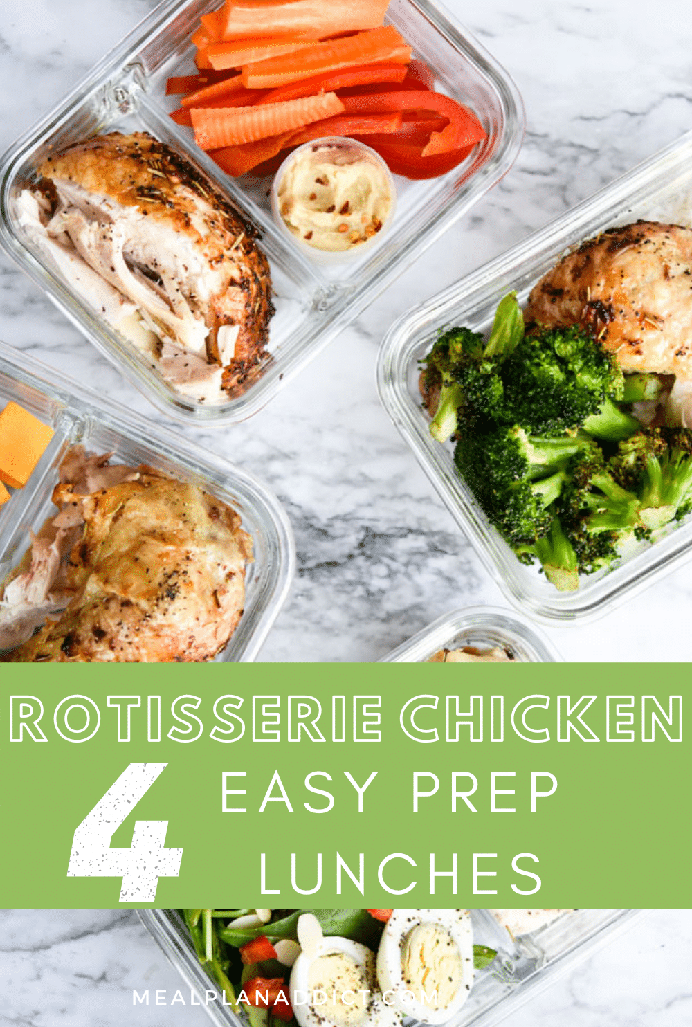 Rotisserie Chicken 4 Easy Prep Lunches