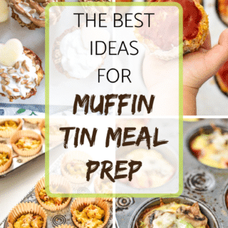 the best ideas for muffin tin meal prep