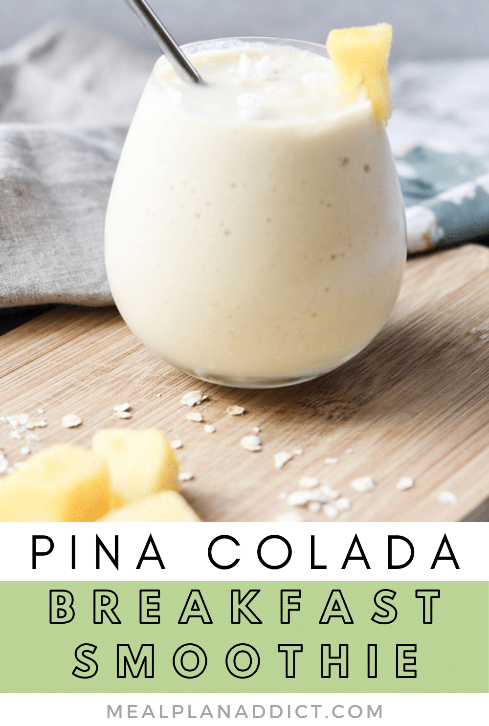 Yummy Pina Colada Breakfast Smoothie | Meal Plan Addict