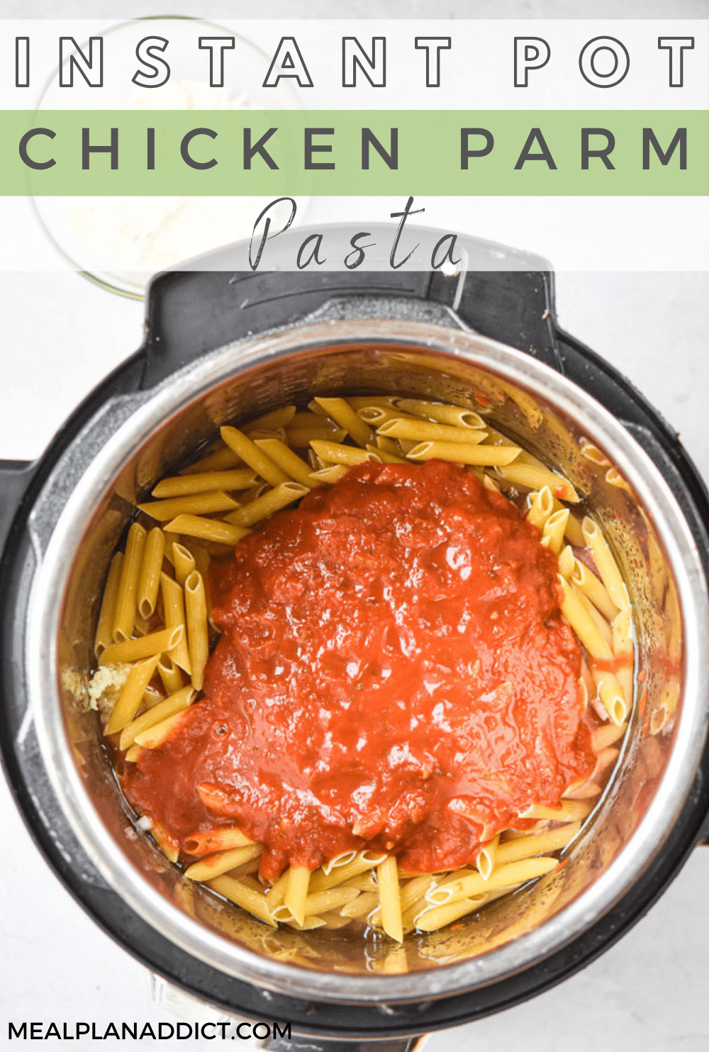 How to Make Instant Pot Chicken Parm Pasta | Meal Plan Addict