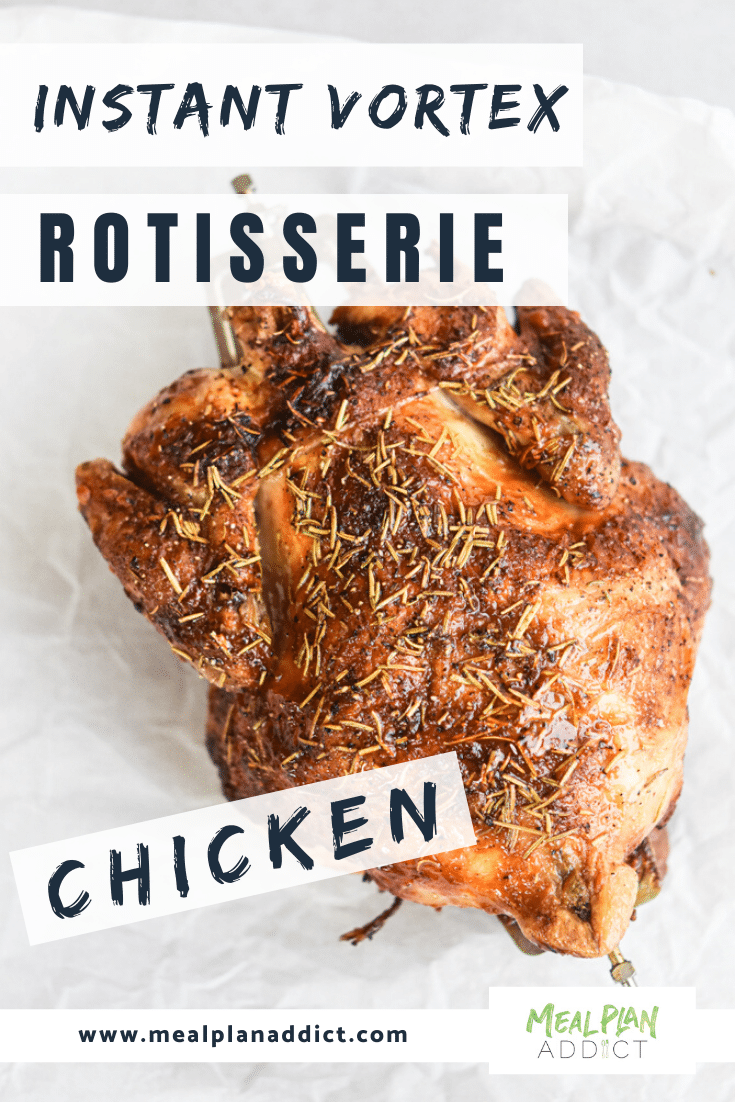 Rotisserie Chicken (Instant Pot Vortex) - Mama Needs Cake®