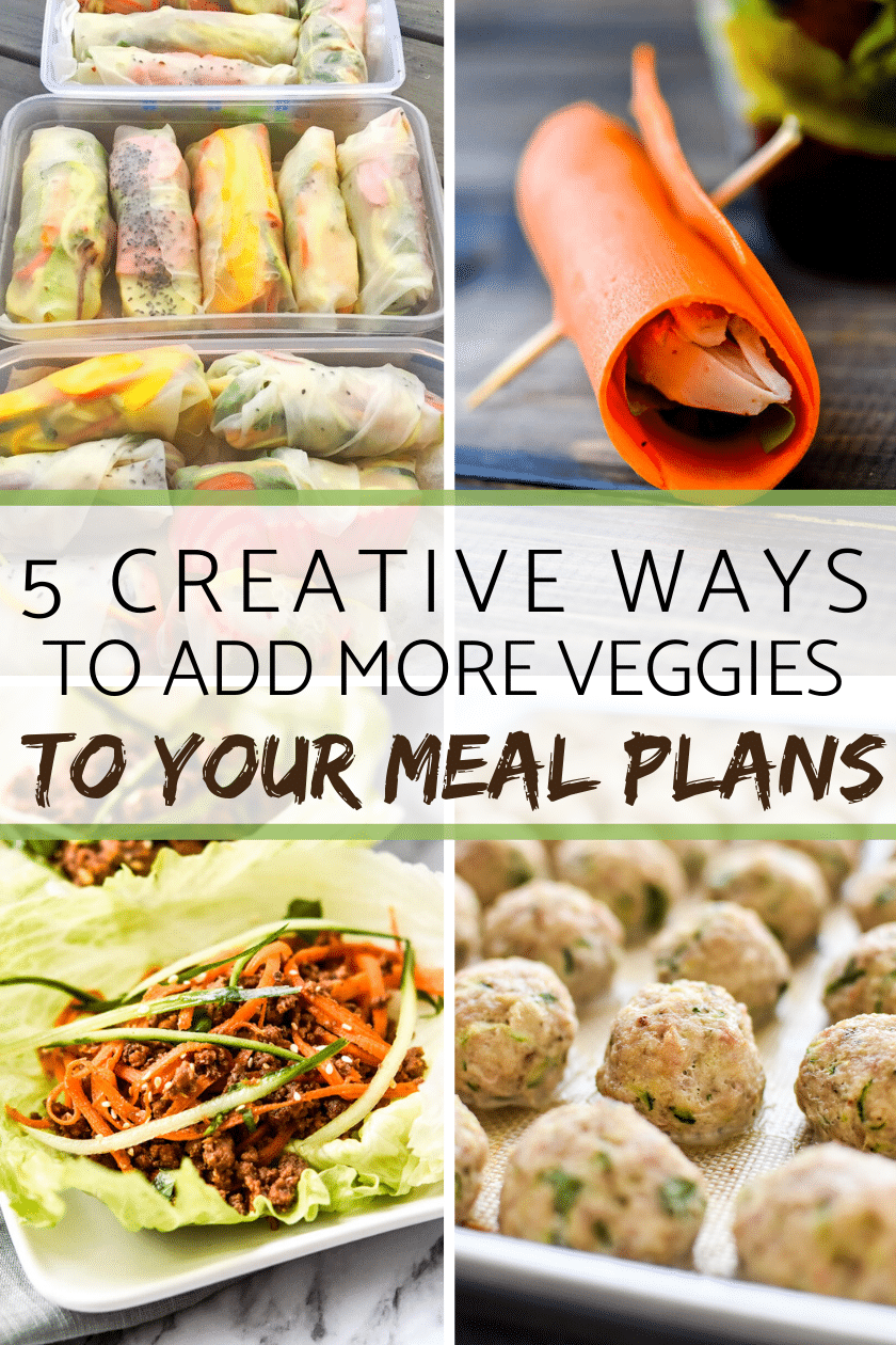 5 Creative Ways to Add more veggies to your meal plan