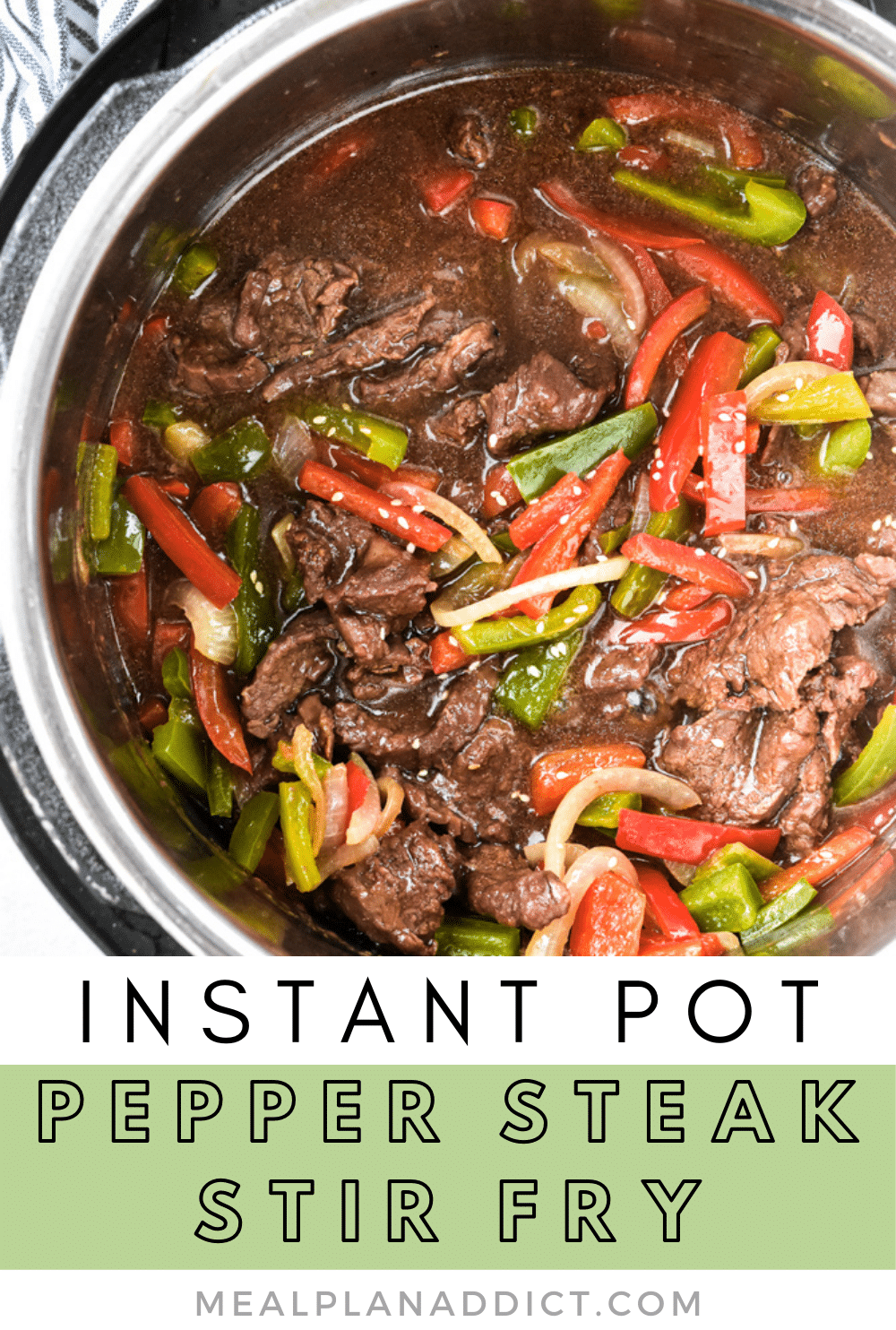 How to Make Easy Instant Pot Pepper Steak Stir Fry | Meal Plan Addict