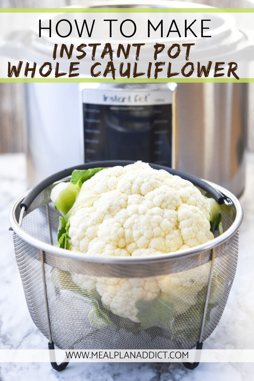 How to make Instant Pot whole cauliflower