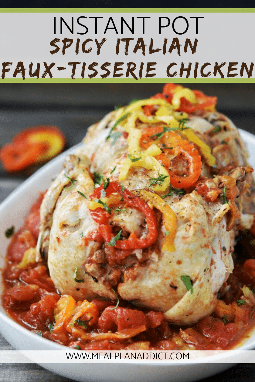 Instant Pot Spicy Italian Faux-Tisserie Chicken