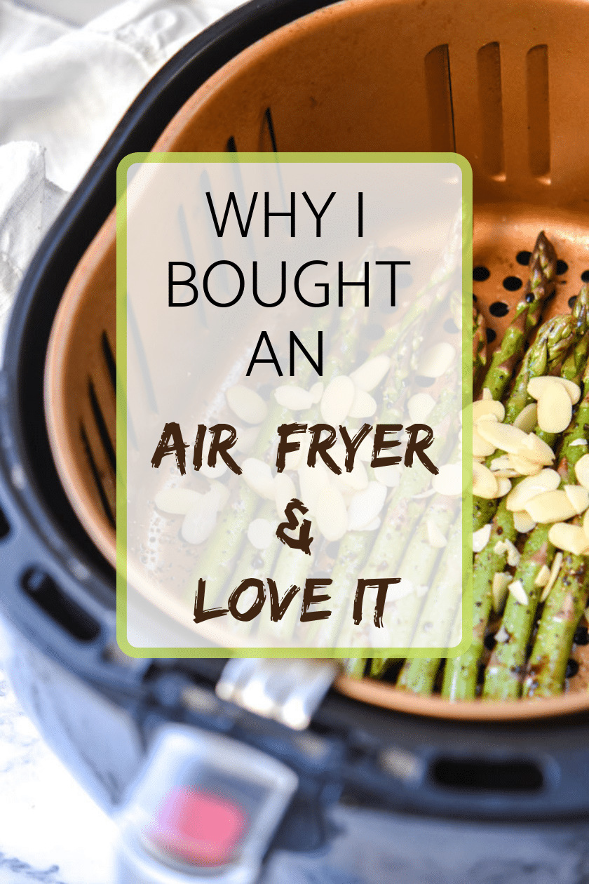Why I bought an Air Fryer and love it
