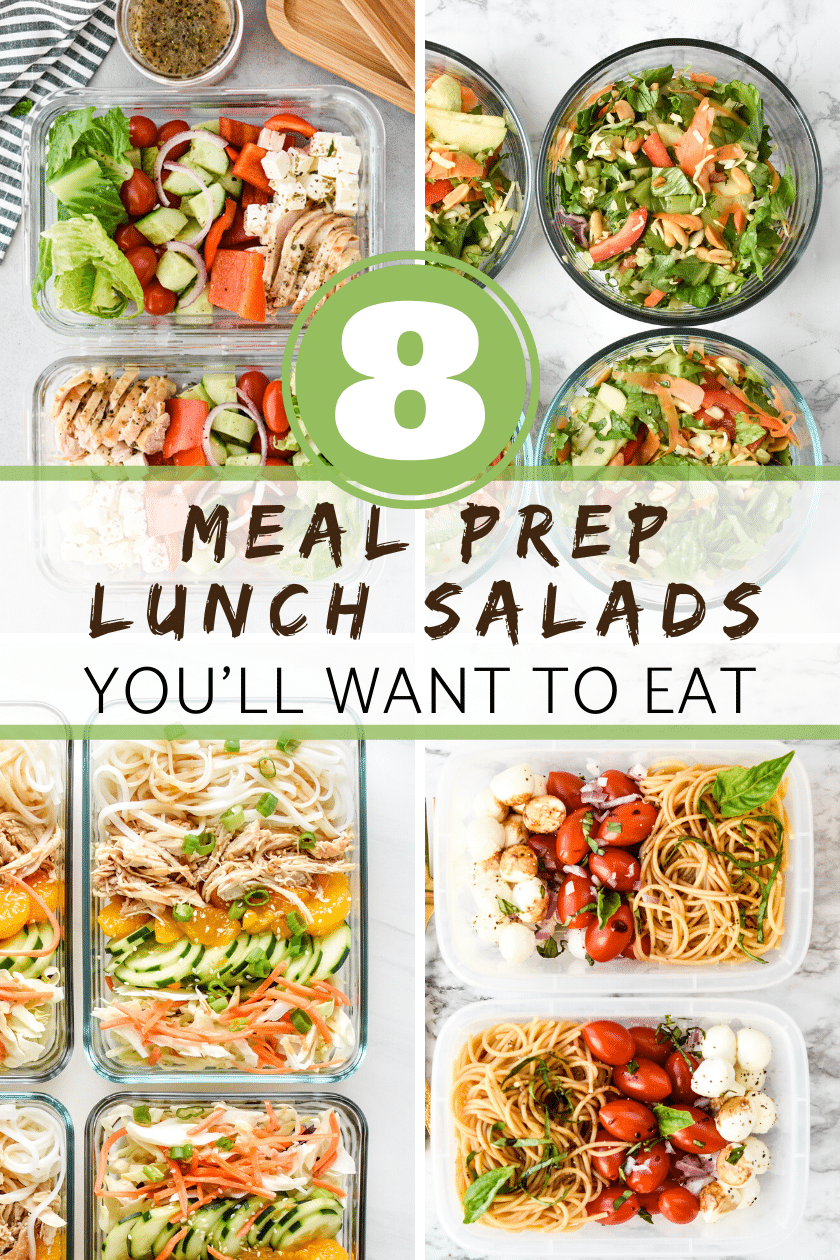 8 Meal Prep Work Week Salads that you will want to eat!