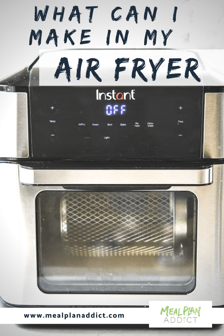 What Can I Make In My Air Fryer