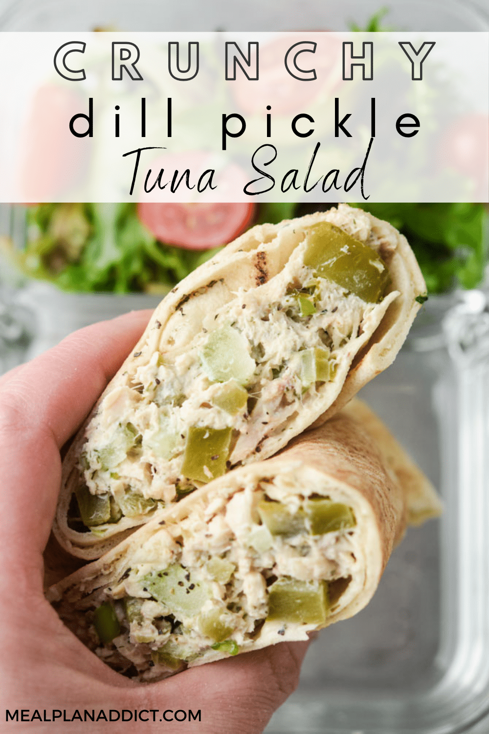 Crunchy Dill Pickle Tuna Salad (wrap + meal prep idea) Meal Plan Addict