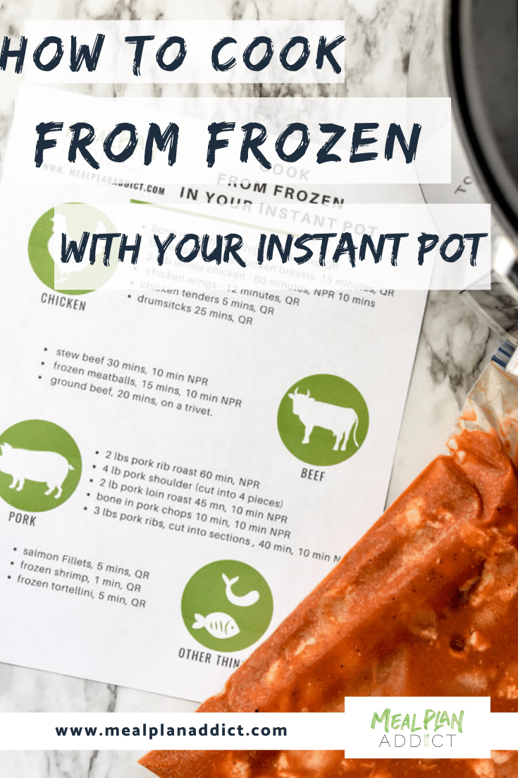 How To Cook From Frozen in Your Instant Pot {+free cheat sheet printable}
