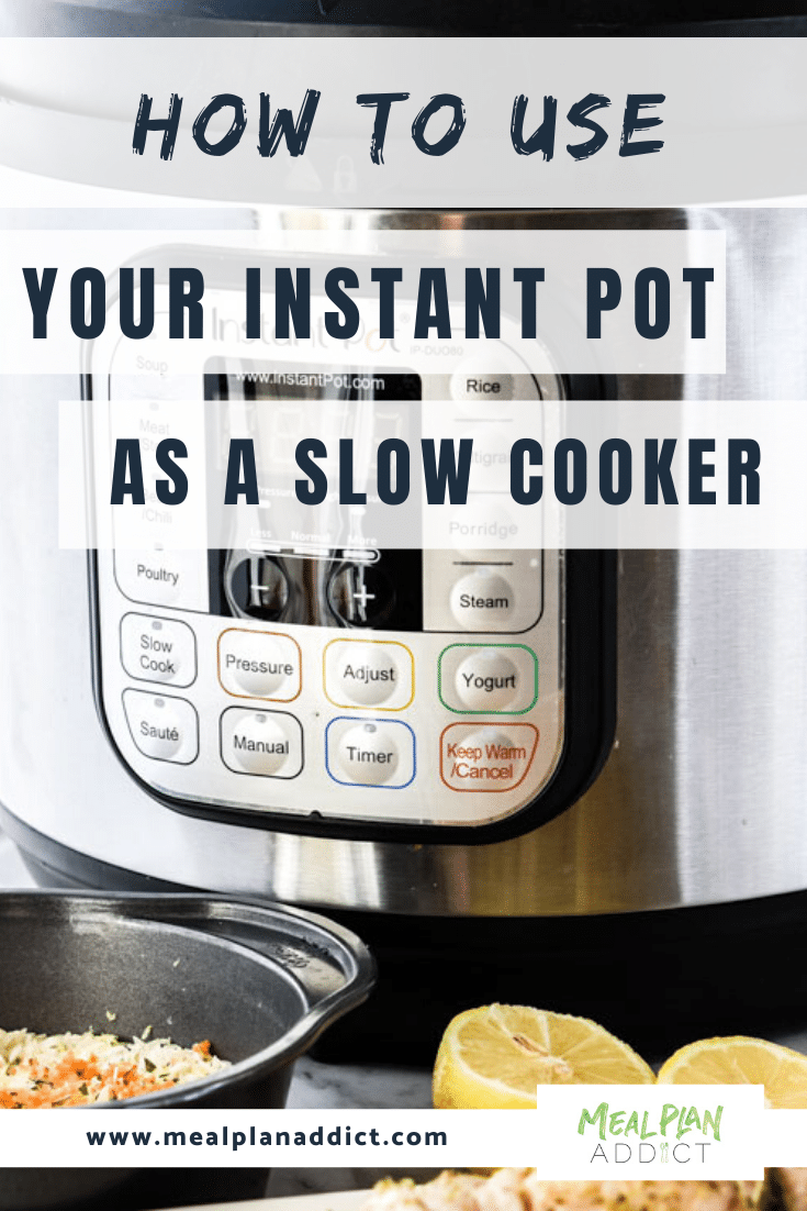 How to Use your Instant Pot as a Slow Cooker