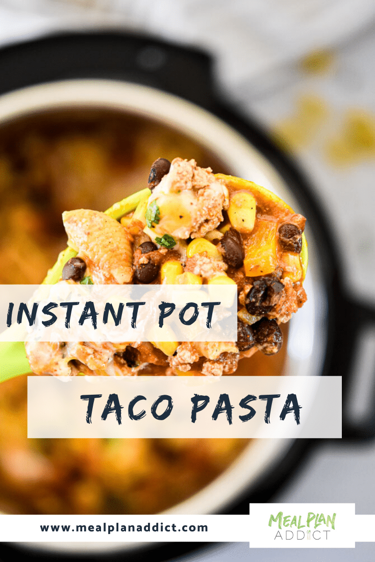 Instant Pot Taco Pasta