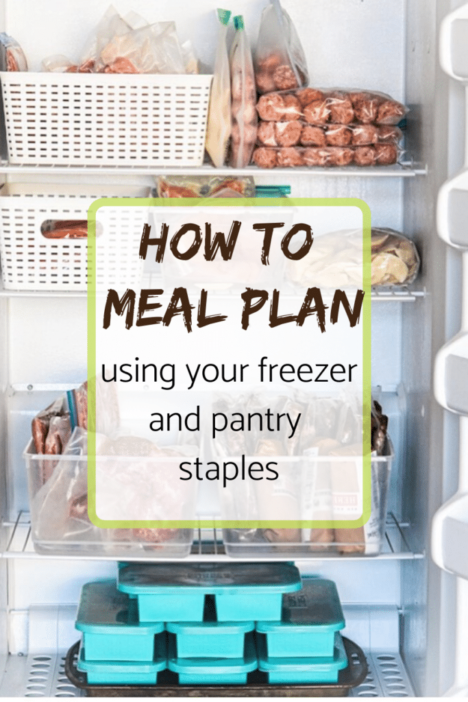 How to meal plan from your freezer and pantry staples! Meal Plan Addict