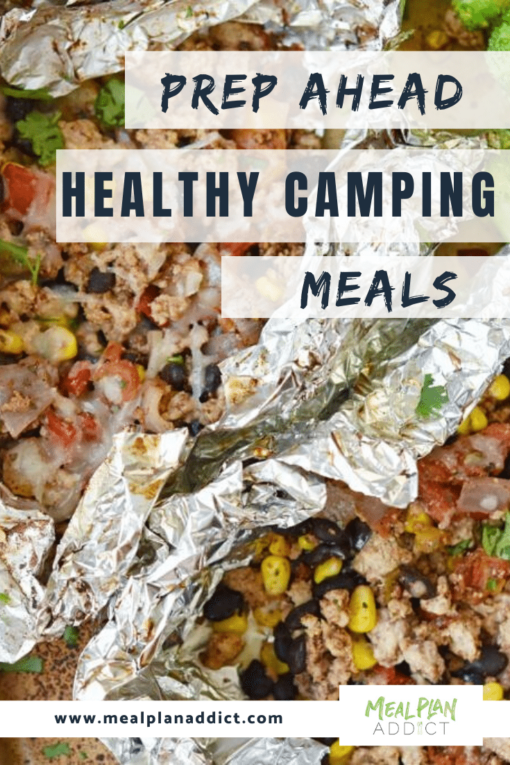 Prep Ahead Healthy Camping Meals
