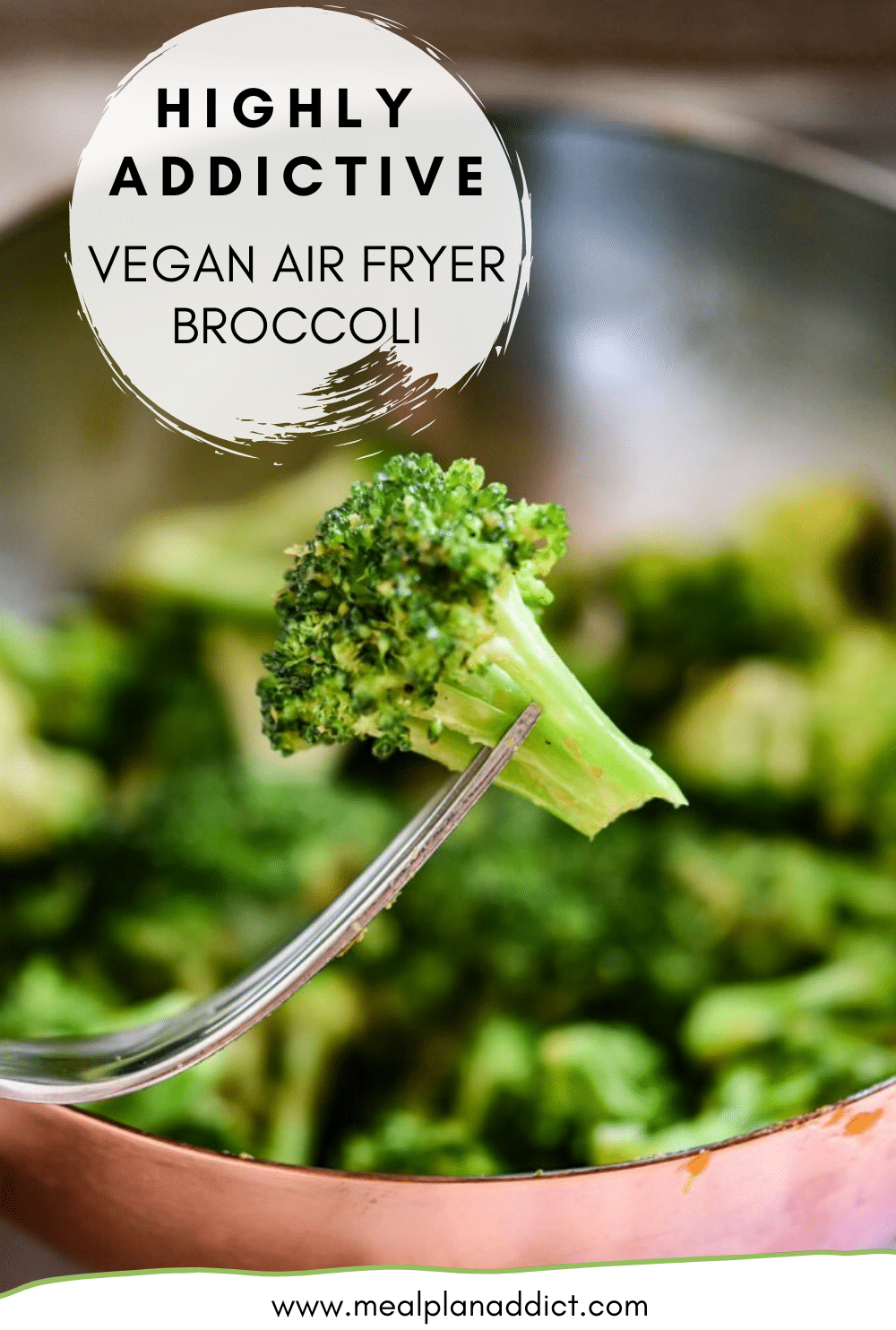 Highly Addictive Vegan Air Fryer Broccoli