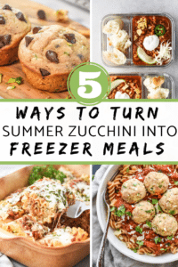 5 Ways to Turn Summer Zucchini into Freezer Meals - Meal Plan Addict