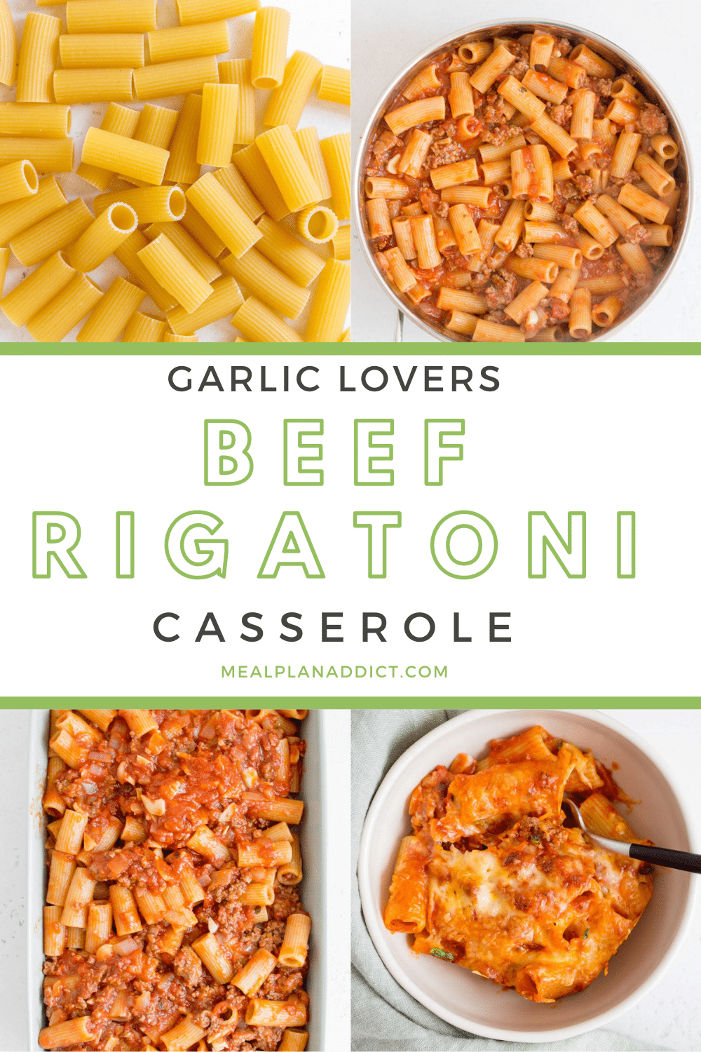 Garlic Lovers Beef Rigatoni Casserole - Freezer Friendly - Meal Plan Addict