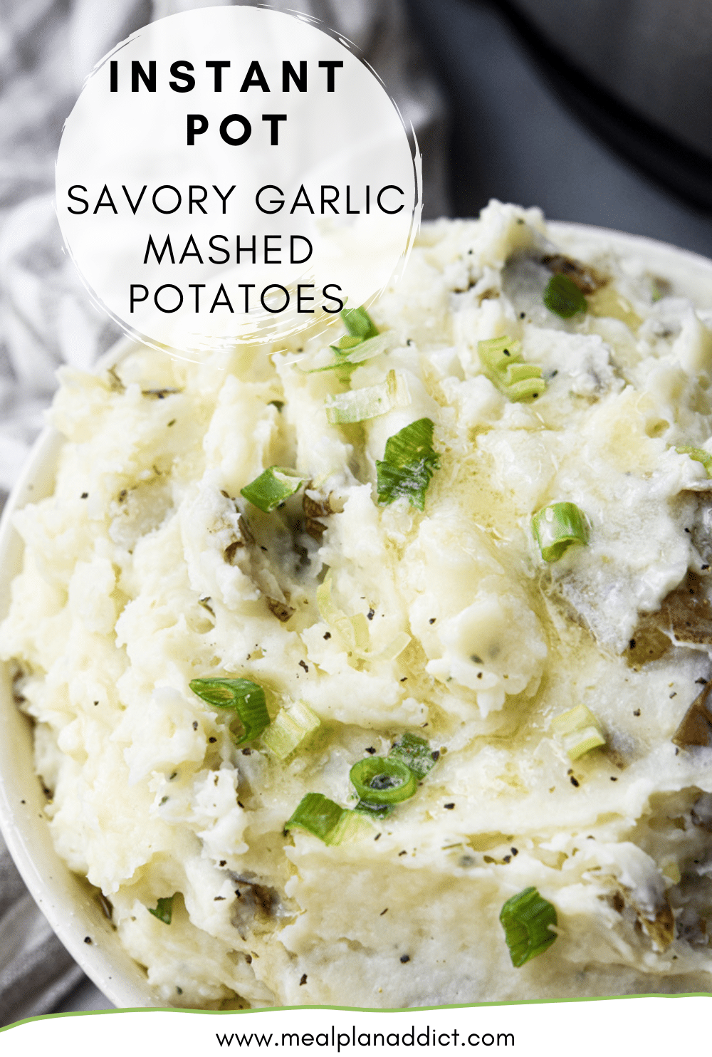 Instant Pot Savory Garlic Mashed Potatoes