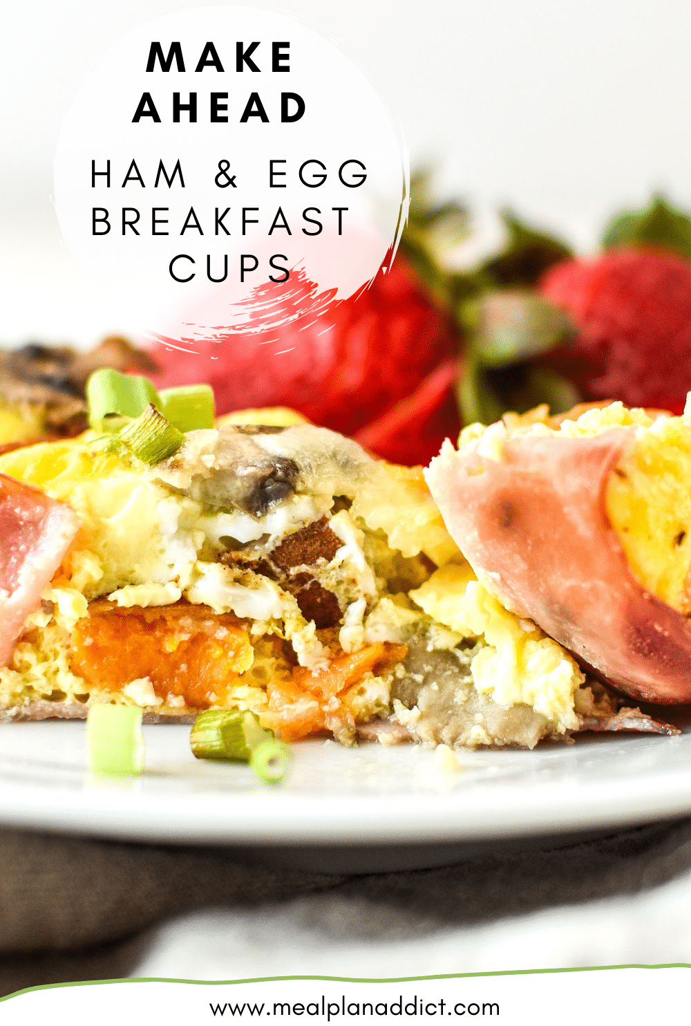 Make Ahead Ham & Egg Breakfast Cups