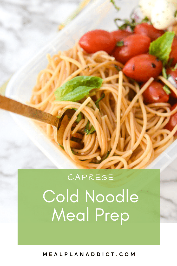 Caprese Cold Noodle Meal Prep