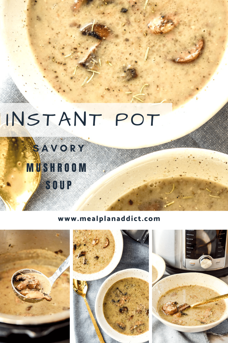 Savory Instant Pot Mushroom Soup