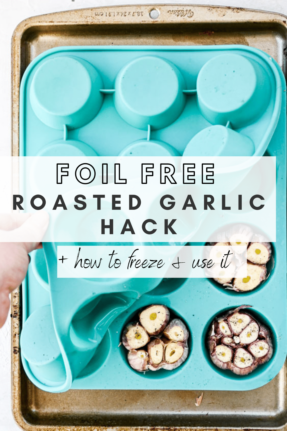 The no foil roasted garlic hack you need! (+ how to freeze it and what to do with it!)