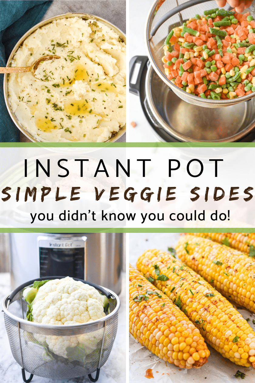 The best simple veggies to make in your Instant Pot Meal Plan