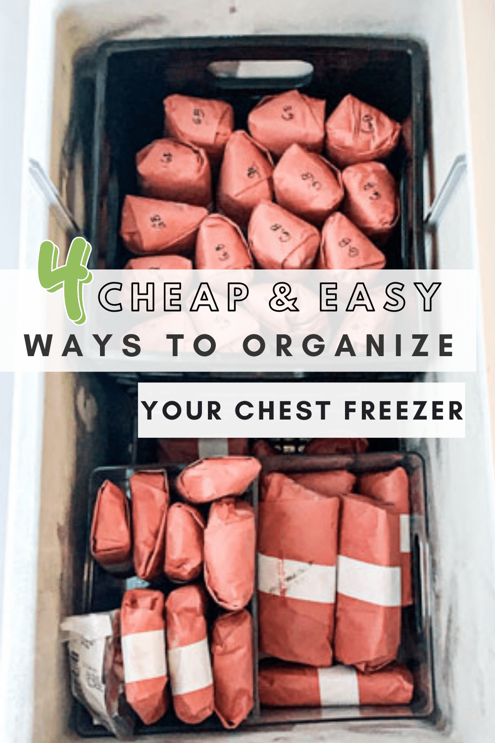 4 Cheap & Easy Ways to Organize a Chest Freezer - Meal Plan Addict
