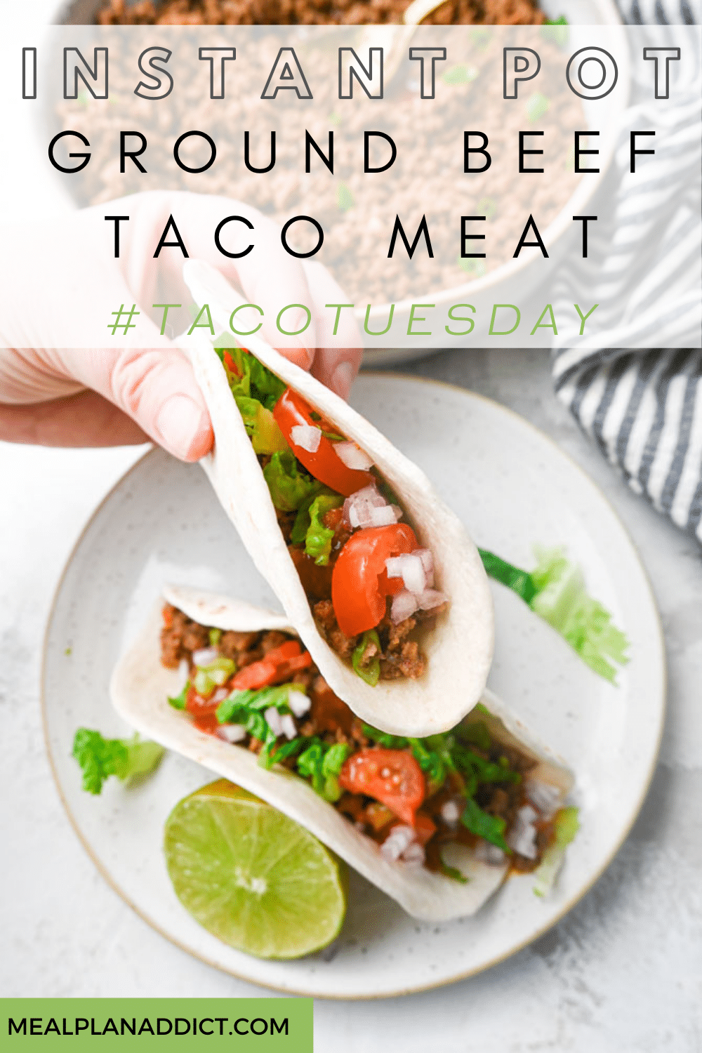 Instant Pot Ground Beef Taco Meat Fresh or Frozen Ground Beef - Meal