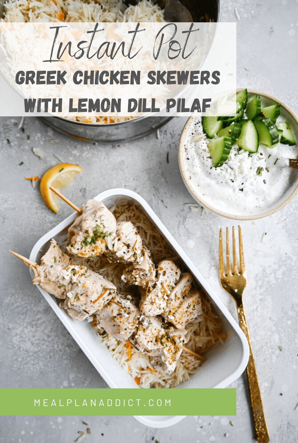 Instant pot greek chicken skewers with lemon dill pilaf