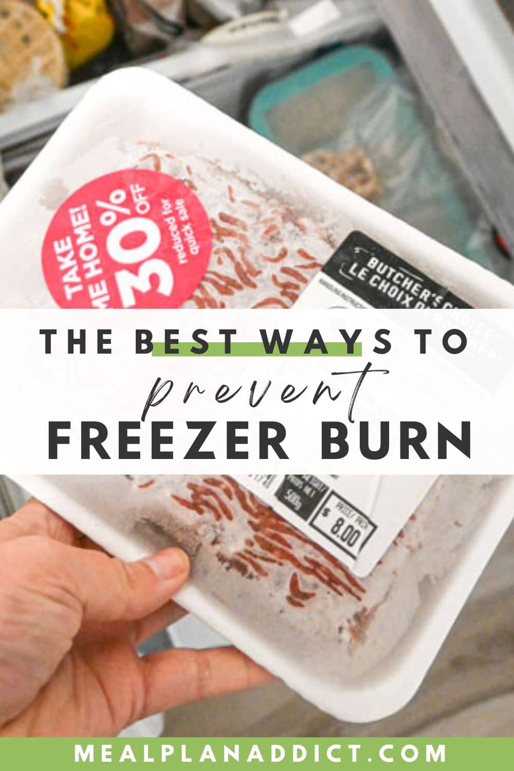 The best ways to prevent freezer burn